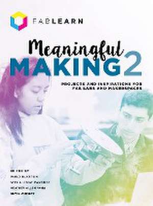 Meaningful Making 2 de Paulo Blikstein