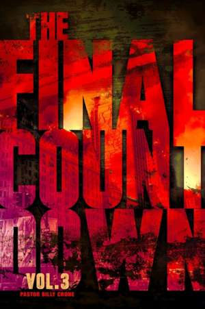 The Final Countdown Vol.3 de Billy Crone
