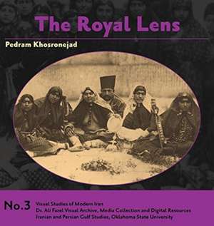 The Royal Lens de Pedram Khosronejad