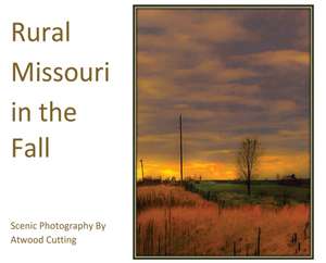 Rural Missouri in the Fall de Atwood Cutting