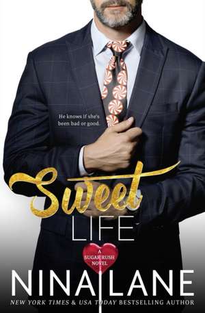 Sweet Life de Nina Lane