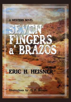 Seven Fingers 'a Brazos de Eric H. Heisner