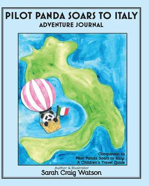 Pilot Panda Soars to Italy Adventure Journal de Sarah Watson