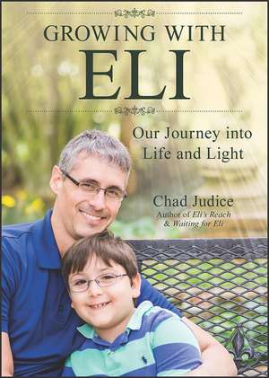Growing With ELI de Chad Judice