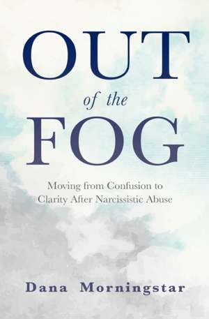 Out of the Fog de Dana Morningstar