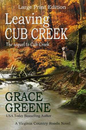 Leaving Cub Creek de Grace Greene