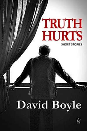 Truth Hurts de David Boyle