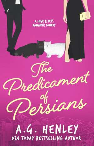 The Predicament of Persians de A. G. Henley