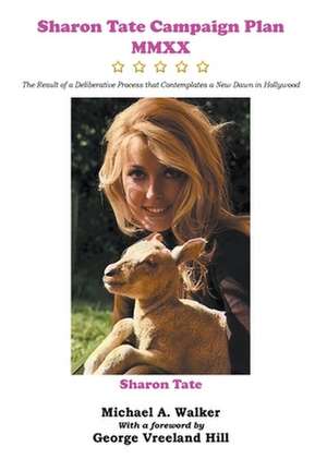 Sharon Tate Campaign Plan MMXX de Michael A. Walker