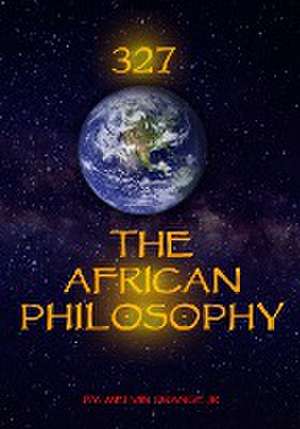 327 The African Philosophy de Melvin Orange