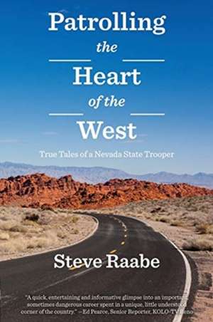 Patrolling the Heart of the West de Steve Raabe