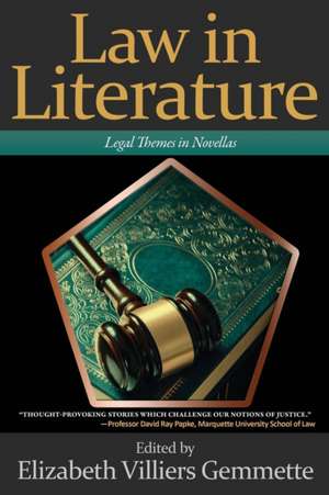 Law in Literature de Elizabeth Villiers Gemmette