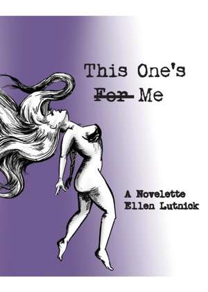 This One's For Me de Ellen Lutnick