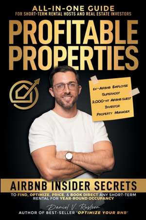 Profitable Properties de Daniel Vroman Rusteen