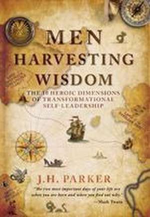 Men Harvesting Wisdom de J. H. Parker
