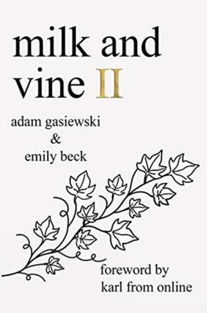 Milk and Vine II de Emily Beck