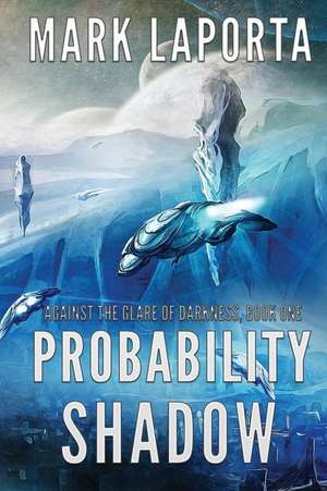 Probability Shadow de Mark Laporta