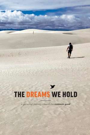 The Dreams We Hold de Common Good Christians