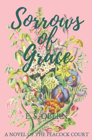 Sorrows of Grace de E. S. Obern