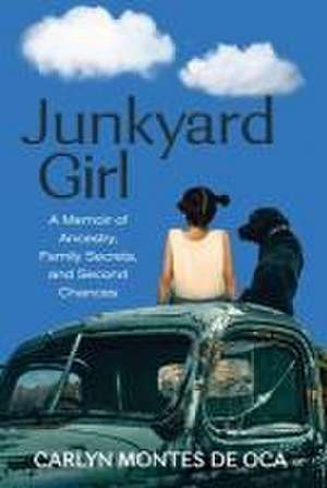 Junkyard Girl de Carlyn Montes De Oca