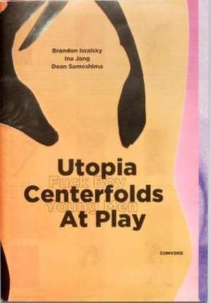 Utopia Centerfolds at Play de Dean Sameshima