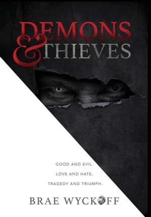 Demons & Thieves de Brae Wyckoff