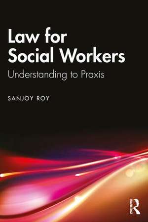 Law for Social Workers de Sanjoy Roy