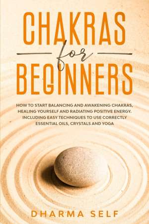 Chakras for Beginners de Dharma Self