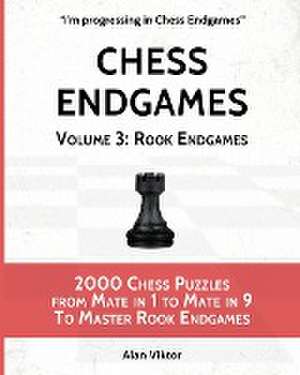 Chess Endgames, Volume 3 de Alan Viktor