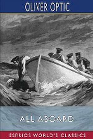Optic, O: All Aboard (Esprios Classics)