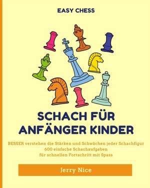 Nice, J: Schach für Anfänger Kinder