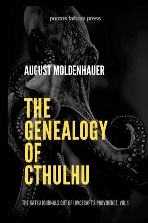 The Genealogy of Cthulhu de August Moldenhauer