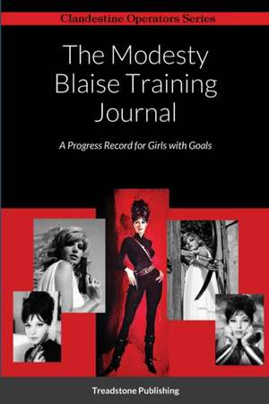 The Modesty Blaise Training Journal de Treadstone Publishing