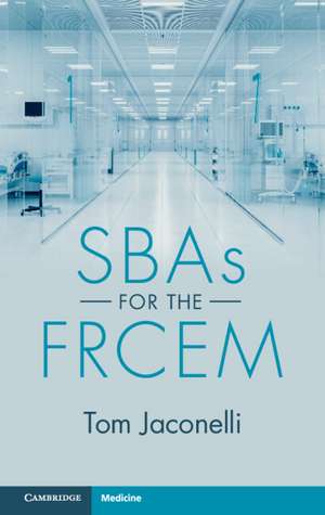 SBAs for the FRCEM de Tom Jaconelli