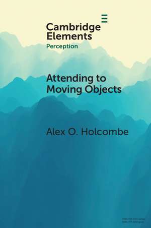 Attending to Moving Objects de Alex Holcombe