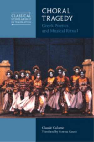 Choral Tragedy de Claude Calame