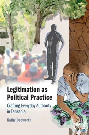 Legitimation as Political Practice de Kathy Dodworth