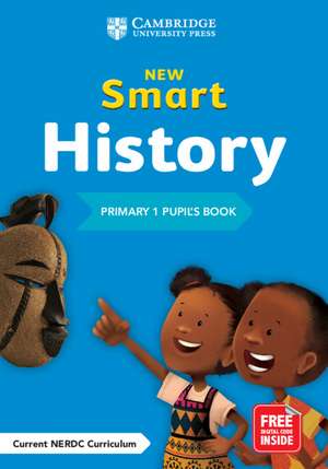 New Smart History Primary 1 Pupil's Book de Alao Akinkunmi Adegbola