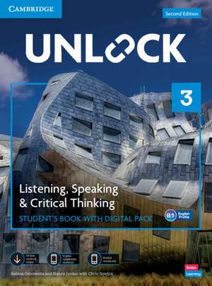 Unlock Level 3 Listening, Speaking and Critical Thinking Student's Book with Digital Pack de Sabina Ostrowska