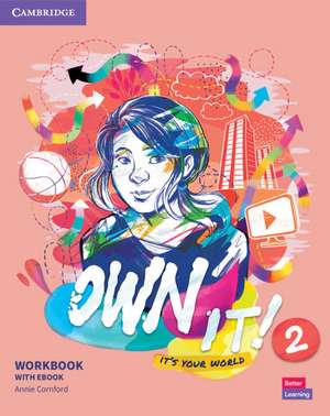 Own It! Level 2 Workbook with eBook de Annie Cornford