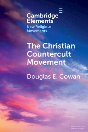 The Christian Countercult Movement de Douglas E. Cowan