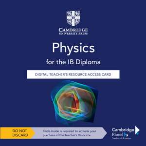 Physics for the IB Diploma Digital Teacher's Resource Access Card de Michael Smyth