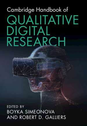 Cambridge Handbook of Qualitative Digital Research de Boyka Simeonova