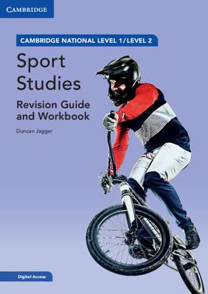 Cambridge National in Sport Studies Revision Guide and Workbook with Digital Access (2 Years): Level 1/Level 2 de Duncan Jagger