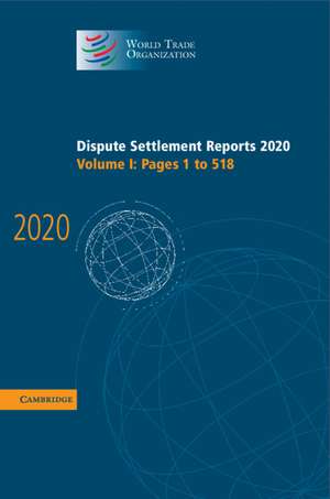 Dispute Settlement Reports 2020: Volume 1, Pages 1 to 518 de World Trade Organization