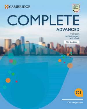 Complete Advanced Workbook without Answers with eBook de Claire Wijayatilake