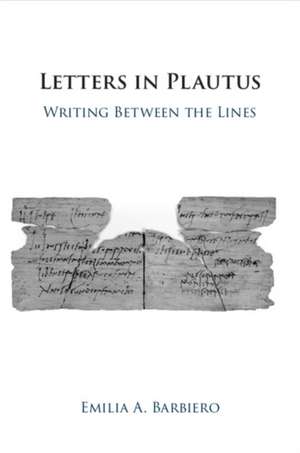 Letters in Plautus de Emilia A. Barbiero