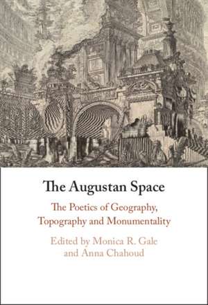 The Augustan Space de Monica R Gale