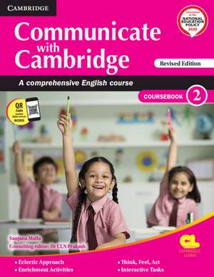 Communicate with Cambridge Level 2 Coursebook with AR APP, eBook and Poster: A Comprehensive English Course de C. L. N. Prakash