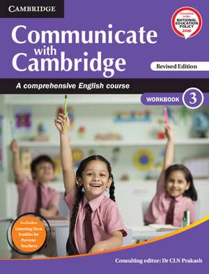 Communicate with Cambridge Level 3 Workbook with Booklet: A Comprehensive English Course de C. L. N. Prakash